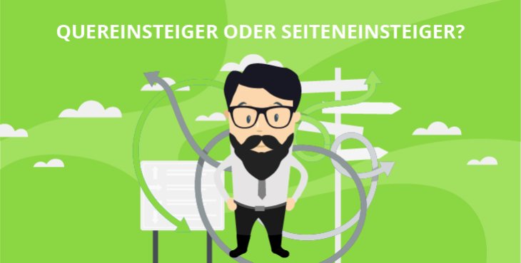 Quereinsteiger oder Seiteneinsteiger?